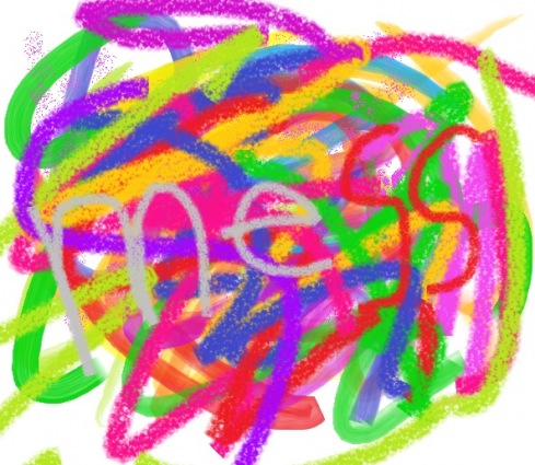 mess