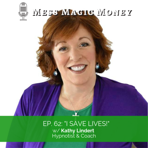 kathy lindert mess magic money with lin eleoff