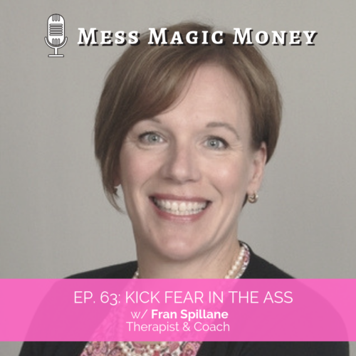 Fran Spillane Mess Magic Money with Lin Eleoff